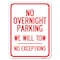 Signmission No Overnight Parking We Will Tow-No Exceptions Heavy-Gauge Aluminum Rust Proof Parking, A-1824-23826 A-1824-23826 - alternate 1